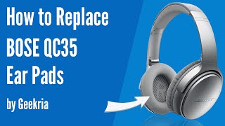 How to Replace Bose QC35 Headphones Ear Pads  Cushions  Geekria [upl. by Heida]