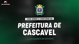 CONCURSO PREFEITURA DE CASCAVELPR  PLANEJAMENTO DE ESTUDOS [upl. by Idnaj]