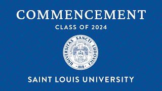 2024 Saint Louis University Commencement Ceremony [upl. by Satsoc]