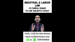 Industrial amp Labour Law By CS Pankaj Kumar  CS Executive SBILL [upl. by Flannery53]