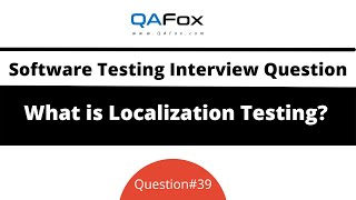 What is Localization Testing Software Testing Interview Question 39 [upl. by Neemsay]