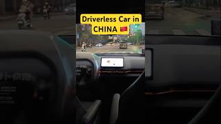 😱🤯 driverless car CHINA 🇨🇳 [upl. by Ainafets]