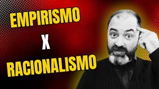 Racionalismo x Empirismo [upl. by Eelaras]