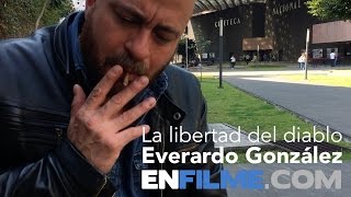 Entrevista con Everardo González director de La libertad del diablo [upl. by Fafa64]