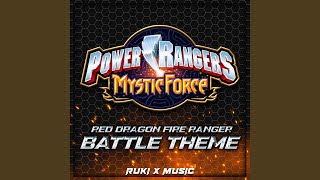 Red Dragon Fire Ranger Battle Theme From Power Rangers Mystic Force [upl. by Hanid18]