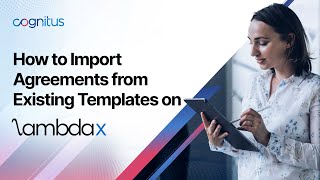 How to Import Agreements from Existing Templates on LambdaX [upl. by Sadnalor413]