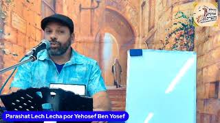 Parashat Lech Lecha por Yehosef Ben Yosef [upl. by Nodnil]