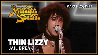 Jailbreak  Thin Lizzy  The Midnight Special [upl. by Aihsema412]