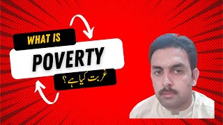 What is Poverty Causes amp Effects of Poverty  Ghareeb ki zindgi  Humiliation due to poverty [upl. by Enilrae]