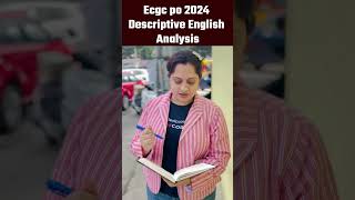 Ecgc po 2024Descriptive English Analysis shortvideo ecgcpoexamanalysis [upl. by Renaxela955]