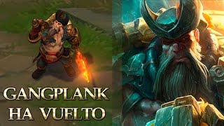 El Resurgir de Gangplank  Nuevo Modelo y Texturas  League of Legends [upl. by Pozzy911]