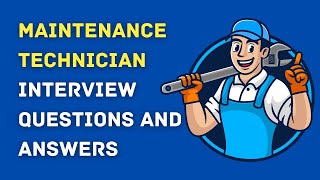 Maintenance Technician Interview Questions And Answers [upl. by Esmaria]