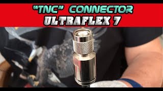 TNC Solder Connector Installation Ultraflex 7 287quot [upl. by Naic]