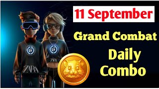 Grand Combat Today 11 September 🤑Daily Combo ∆ Grand Combat Increase Coin Take Daily Combo Updates [upl. by Adekam]