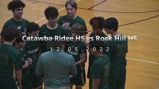 Freshmen Catawba Ridge High School vs Rock Hill High School Basketball 12522 [upl. by Saidel]