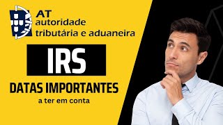 IRS PORTUGAL 2023  Datas importantes a ter em conta entrega da declaração reembolso etc [upl. by Nole712]