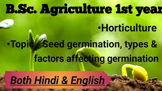 Seed germination Types Factors affecting germination  Horticulture  Explained in hindi amp english [upl. by Raymund154]