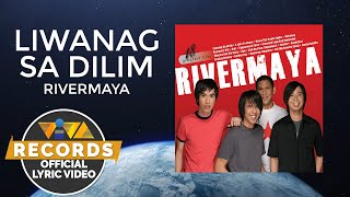 Liwanag Sa Dilim  Rivermaya Official Lyric Video [upl. by Aihseya]