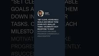 quotSet clear achievable goals and break them down into smaller tasks Celebrate each milestone to [upl. by Macomber]