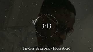 Tinchy Stryder  Have A Go [upl. by Henni]