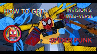 HOW TO GET quotSPIDER PUNK ATSVquot SUIT IN INVISIONS WEBVERSE ROBLOX [upl. by Zoeller]