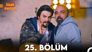 İşler Güçler 25 Bölüm FULL HD [upl. by Horatia]