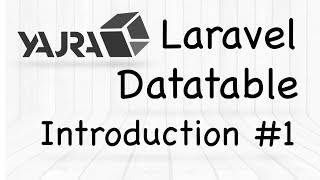 YajraBox Laravel Datatable  Introduction 1 [upl. by Dutchman512]