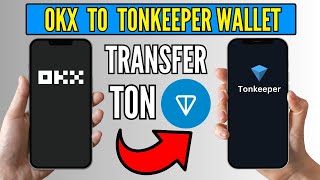 How To Transfer TON From OKX to Tonkeeper – StepbyStep Guide [upl. by Nolahs761]