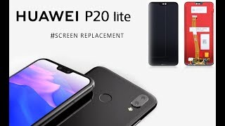 HUAWEI P20 Lite Glass Touch Screen and LCD Replacement DIY Tutorial [upl. by Waverly561]