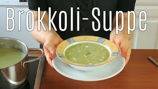 Meine Brokkolisuppe  heute verrate ich mein Geheimrezept  Canans Rezepte [upl. by Ardnuhsed]