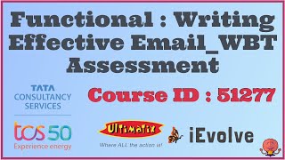 TCS iEvolve Course ID 51277  Functional Writing Effective EmailWBTAssessment  BrainyBeast20 [upl. by Naryb]