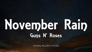 Guns N Roses  November Rain Lyrics [upl. by Chak]