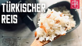 Heißluftfritteuse Rezept  Türkischer Reis [upl. by Cadmarr645]