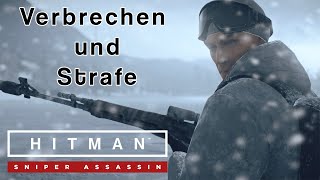 Hitman Sniper Assassin  Verbrechen und Strafe DeutschGermanOmU  Lets Play [upl. by Rebmyt738]