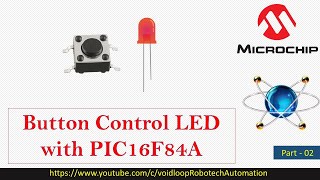 02 Button Control LED with PIC16F84A Proteus Simulation [upl. by Baiel]