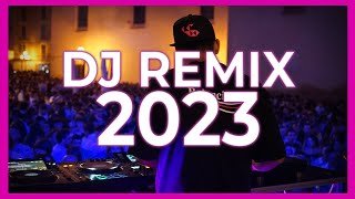 DJ REMIX SONG 2023  Mashups amp Remixes of Popular Songs 2023  DJ Remix Club Music Songs Mix 2023 🥳 [upl. by Swee]