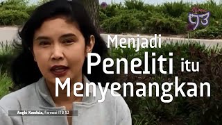 ITB 93  Menjadi Peneliti Itu Menyenangkan  Angki Kandela [upl. by Dranrev]