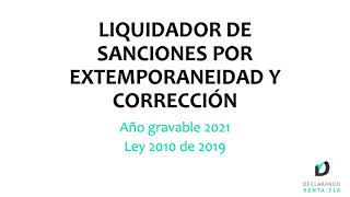 Liquidador de sanciones por extemporaneidad y corrección AG 2021 [upl. by Suivart]