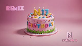 Katy Perry  Birthday Nymeon 17 REMIX [upl. by Bing]