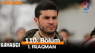 Savaşçı dizisi yeniden başlayacak mı  110Bölüm Fragmanı [upl. by Natica78]