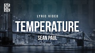 Sean Paul  Temperature  Lyrics [upl. by Otir]