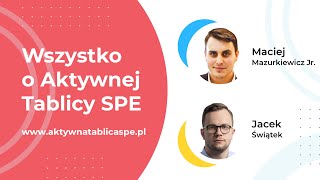 Webinar Aktywna Tablica SPE Bez Tajemnic  Jacek Świątek i Maciej Mazurkiewicz [upl. by Ised]