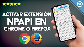 Cómo Habilitar o Activar la Extensión o Plugins NPAPI en Chrome o Firefox [upl. by Riesman]