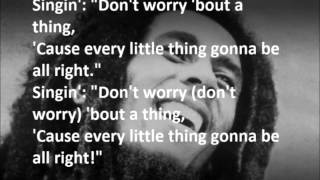 Bob Marley Three Little Birds  LYRICS [upl. by Aliuqet]