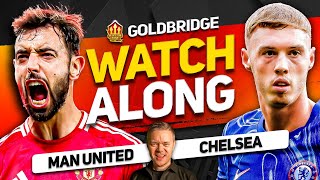 MANCHESTER UNITED vs CHELSEA Live With MARK GOLDBRIDGE [upl. by Dietz]