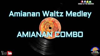 Amianan Waltz Medley  Amianan Combo [upl. by Whatley999]