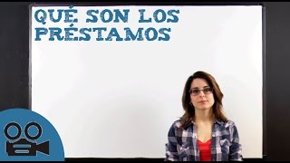 Qué son los préstamos [upl. by Dyane]