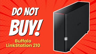 DONT BUY Buffalo LinkStation 210 Before Watching THIS 10 Reasons [upl. by Beverley578]