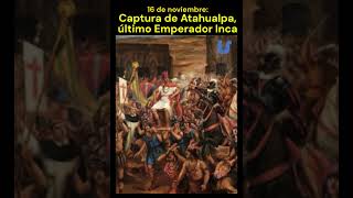 Captura de Atahualpa el último Emperador Inca shorts historiacultural culturageneral [upl. by Lashar]