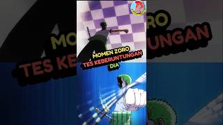 Zoro Tes Keberuntungan anime reviewanime onepiece [upl. by Leacock]